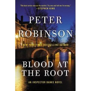 Blood at the Root -- Peter Robinson
